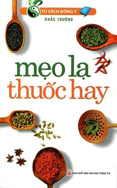 Tủ Sách Đông Y - Mẹo Lạ Thuốc Hay