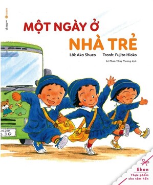 Tủ Sách Ehon - Một Ngày Ở Nhà Trẻ