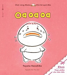 Tủ Sách Ehon - Oa Oa Oa