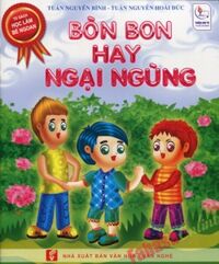 Tủ sách học làm bé ngoan - Bòn Bon hay ngại ngùng