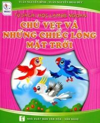 Tủ sách học làm bé ngoan chú vẹt và những chiếc lông mặt trời