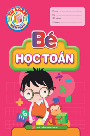 Tủ sách mầm non: Bé học Toán - Hải Yến