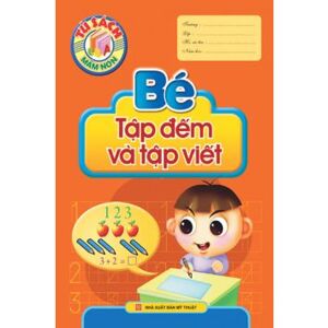 Tủ sách mầm non: Bé tập đếm và tập viết - Hải Yến