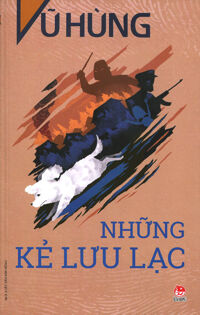Tủ sách nhà văn Vũ Hùng - Những kẻ lưu lạc
