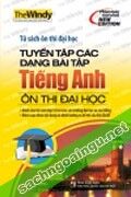 Tủ Sách Ôn Thi Đại Học Tuyển Tập Các Dạng Bài Tập Tiếng Anh Ôn Thi Đại Học