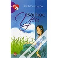 Tủ sách tuổi mới lớn - Bài học yêu