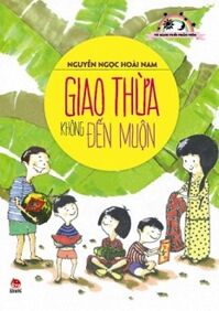 Tủ sách tuổi thần tiên giao thừa không đến muộn