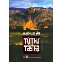 Tử thư Tây Hạ (T2): U hồn bí ẩn - Cố Phi Ngư