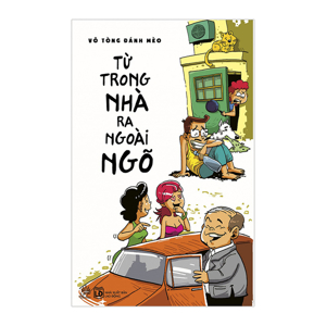 Từ Trong Nhà Ra Ngoài Ngõ