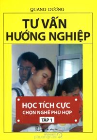 Tư vấn hướng nghiệp (T1): Học tích cực chọn nghề phù hợp - Quang Dương