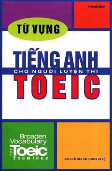 Từ Vựng Tiếng Anh Cho Người Luyện Thi TOEIC