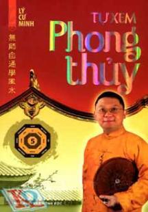 Tự xem phong thuỷ- (Lý cư Minh )