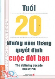 Tuổi 20 Những năm tháng quyết định cuộc đời bạn