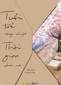 Tuổi Trẻ Nồng Nhiệt, Thời Gian Phai Mờ