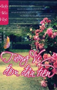 Tường Vi Đêm Đầu Tiên - Tập 3