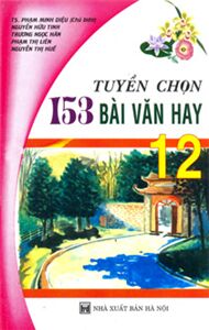 Tuyển chọn 153 bài văn hay Lớp 12