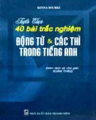 Tuyển chọn 40 bài trắc nghiệm động từ và các thì trong tiếng Anh