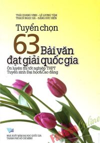 Tuyển Chọn 63 Bài Văn Đạt Giải Quốc Gia