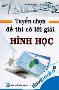 Tuyển Chọn Đề Thi Có Lời Giải Hình Học