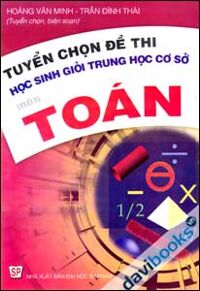 Tuyển Chọn Đề Thi Học Sinh Giỏi Trung Học Cơ Sở Môn Toán