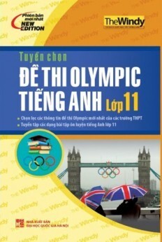 Tuyển Chọn Đề Thi Olympic Tiếng Anh Lớp 11 - Tác giả: The Windy