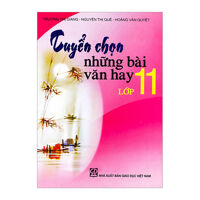 Tuyển chọn những bài văn hay Lớp 11