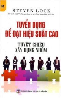 Tuyển dụng để đạt hiệu suất cao