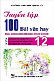 Tuyển tập 100 Bài văn hay 12