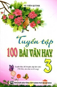 Tuyển Tập 100 Bài Văn Hay Lớp 3