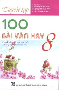 Tuyển Tập 100 bài văn hay lớp 8