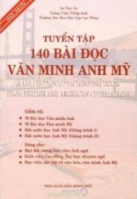 Tuyển tập 140 bài đọc Văn Minh Anh Mỹ