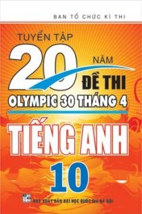 Tuyển tập 20 năm đề thi Olympic Tiếng Anh 10