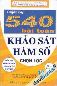 Tuyển tập 540 bài toán Khảo sát hàm số