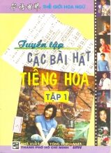 Tuyển Tập Các Bài Hát Tiếng Hoa (Tập 1)