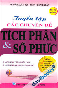 Tuyển Tập Các Chuyên Đề Tích Phân Và Số Phức