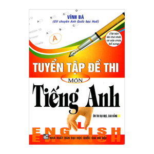 Tuyển Tập Đề Thi Môn Tiếng Anh