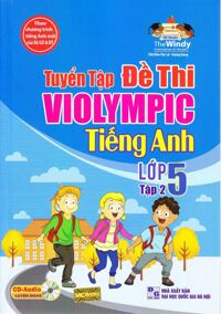 tuyển tập đề thi violympic tiếng anh lớp 5 tập 2 kèm cd