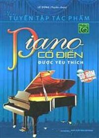 Tuyển tập tác phẩm Piano cổ điển được yêu thích - Phần 2 (Kèm CD)