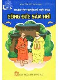 Tuyển Tập Truyện Cổ Phật Giáo - Công Đức Sám Hối