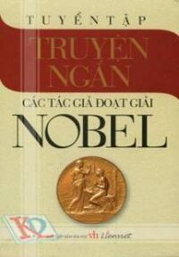 Tuyển Tập Truyện Ngắn Các Tác Giả Đoạt Giải Nobel