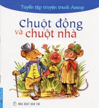 Tuyển tập truyện tranh Aesop: Chuột đồng và chuột nhà – Aesop