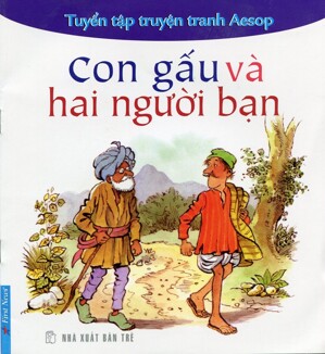 Tuyển tập truyện tranh Aesop: Con gấu và hai người bạn – Aesop