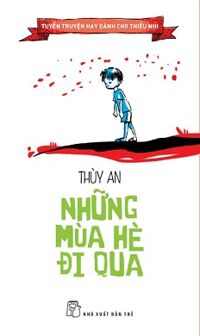 Tuyển Truyện Hay Dành Cho Thiếu Nhi - Những Mùa Hè Đi Qua