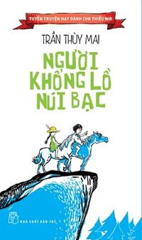 Tuyển Truyện Hay Dành Cho Thiếu Nhi - Người Khổng Lồ Núi Bạc