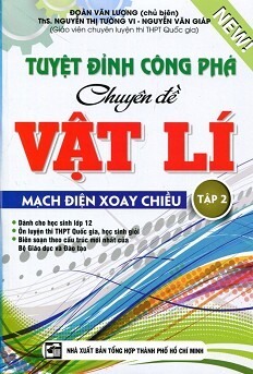 Tuyệt Đỉnh Công Phá Chuyên Đề Vật Lí - Tập 2