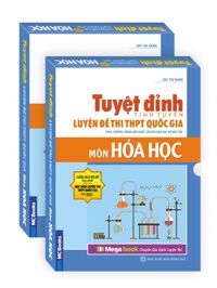 Tuyệt đỉnh luyện đề thi THPT Quốc Gia - Môn Hóa Học (Trọn Bộ 2 tập)