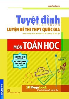 Tuyệt Đỉnh Luyện Đề Thi THPT Quốc Gia Môn Toán Học