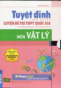 Tuyệt Đỉnh Tinh Tuyển Luyện Đề Thi THPT Quốc Gia  - Môn Vật Lý (Trọn Bộ 2 Tập)