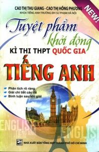 Tuyệt Phẩm Khởi Động Kì Thi THPT Quốc Gia Tiếng Anh