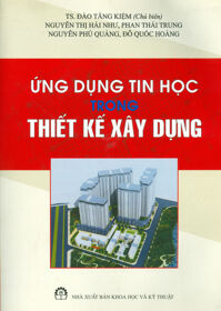 Ứng Dụng Tin Học Trong Thiết Kế Xây Dựng